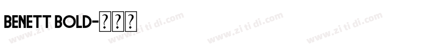 Benett Bold字体转换